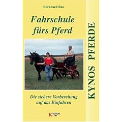 Fahrschule fürs Pferd. Die sichere Vorbereitung aufs Einfahren (Gebundene Ausgabe)