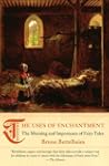 The Uses of Enchantment: The Meaning...