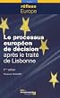 Le processus europ�en de d�cision apr�s le trait� de Lisbonne