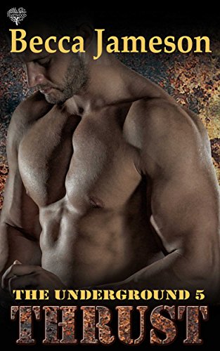 Thrust (The Underground Book 5)