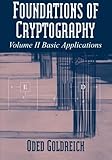 Foundations of Cryptography: Volume 2, Basic Applications