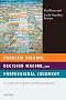 Problem Solving, Decision Making, and Professional Judgment: A Guide for Lawyers and Policymakers