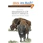 Mammals of North America (Princeton Field Guides)