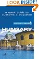 Hungary - Culture Smart! The Essential Guide to Customs & Culture: The Essential Guide to Customs and Culture