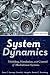 System Dynamics: Modeling, Simulation, and Control of Mechatronic Systems