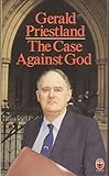 The case against God