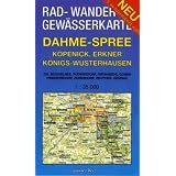 Dahme-Spree: K�penick, Erkner, K�nigs Wusterhausen 1 : 35 000 Rad-, Wander- und Gew�sserkarte: Mit Gro�em M�ggelsee, R�dersdorf, Gr�nheide, Gosen, Friedersdorf, Zernsdorf, Zeuthen, Gr�nauvon "Lutz Gebhardt"