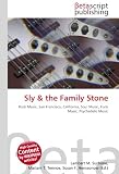Sly & the Family Stone: Rock Music, San Francisco, California, Soul Music, Funk Music, Psychedelic Music