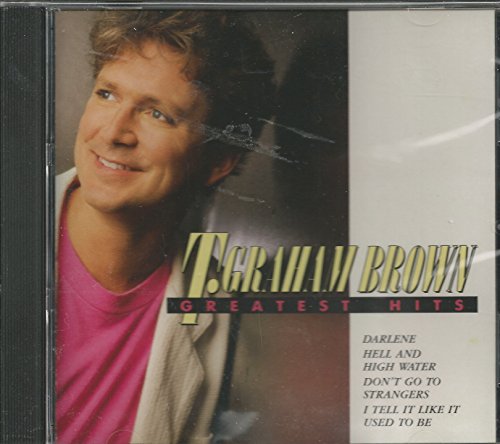 T Graham Brown - T. Graham Brown - Greatest Hits - Zortam Music