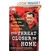 The Threat Closer to Home: Hugo Chavez and the War Against America