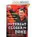 The Threat Closer to Home: Hugo Chavez and the War Against America