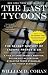 The Last Tycoons: The Secret History of Lazard Fr&egrave;res & Co.