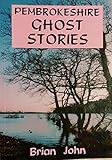 Pembrokeshire ghost stories