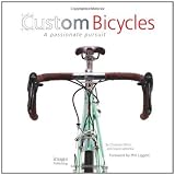 Custom Bicycles: A Passionate Pursuit