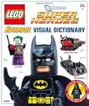 LEGO Batman Visual Dictionary: The Vi...