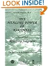 The Healing Power of Kindness, Vol. 1: Releasing Judgment
