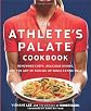 The Athlete's Palate Cookbook