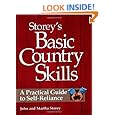 Storey's Basic Country Skills: A Practical Guide to Self-Reliance
