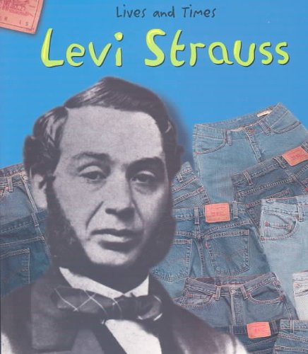 Levi Strauss (Lives and Times)