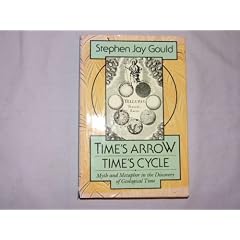 Time's Arrow, Time's Cycle: Myth and Metaphor in the Discovery of Geological Time (Jerusalem-Harvard Lectures)