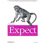Exploring Expect: A Tcl-based Toolkit for Automating Interactive Programs: A TCL Based Toolkit for Automating Interactive Programs (Nutshell Handbooks)