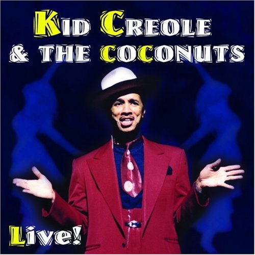 Kid Creole - Live! - Zortam Music