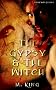Traveller's Tales: The Gypsy & The Witch
