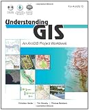 Understanding GIS: An ArcGIS Project Workbook