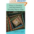 How to Develop and Implement a Security Master Plan by Timothy Giles