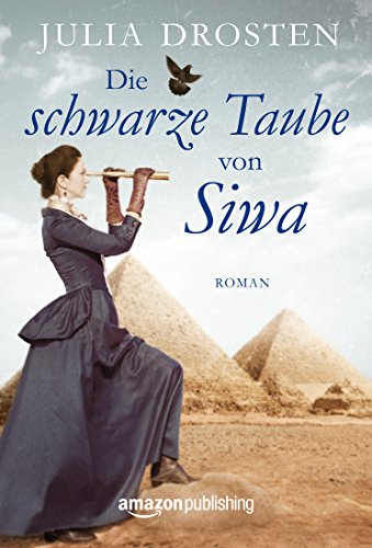 Die schwarze Taube von Siwa (German Edition)