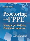 Proctoring and FPPE: Strategies for Verifying Physician Competence, Second Edition