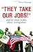 They Take Our Jobs!: And 20 Other Myths about Immigration They Take Our Jobs!: And 20 Other Myths about Immigration
