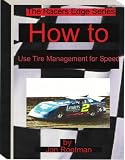 How to Use Tire Management for SPEED! (The Racers Edge Series)