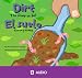 Book El Suelo/ Dirt: Tierra y Arena/ The Scoop on Soil) (Ciencia Asombrosa)