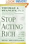 Stop Acting Rich: ...And Start Living Like A Real Millionaire