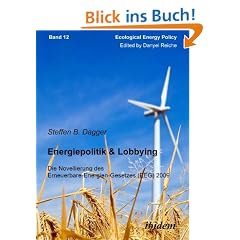 Energiepolitik & Lobbying : Die Novellierung des Erneuerbare-Energien-Gesetzes (EEG) 2009