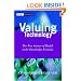 Valuing Technology: The New Science of Wealth in the Knowledge Economy (Wiley Finance Series.)