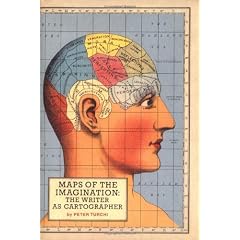 Maps Of the Imagination: The Writer As Cartographer