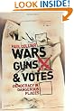 Wars, Guns and Votes: Democracy in Dangerous Places