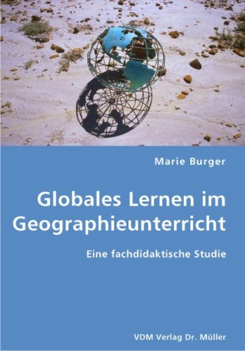 Globales Lernen im Geographieunterricht