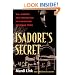 Isadore's Secret: Sin, Murder, and Confession in a Northern Michigan Town