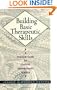 Building Basic Therapeutic Skills: A Practical Guide for Current Mental Health Practice