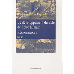 Le d�veloppement durable de l'�tre humain : La renouvence