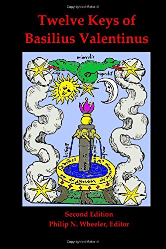 Twelve Keys of Basilius Valentinus Second Edition
