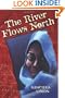 The River Flows North