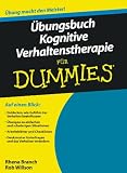 �bungsbuch Kognitive Verhaltenstherapie f�r Dummies (Fur Dummies) - Rhena Branch