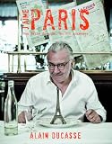 J'Aime Paris: A Taste of Paris in 200+ Culinary Destinations