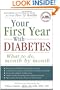 Your First Year with Diabetes: What To Do, Month by Month