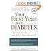 Your First Year with Diabetes: What To Do, Month by Month