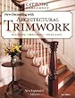 The New Decorating with Architectural Trimwork (New Decorating With)